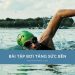 Top 5 bài tập bơi tăng sức bền cải thiện thể lực cực dễ dàng