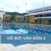 Review hồ bơi Vân Đồn 2 mới nhất: Giá vé, giờ mở cửa và tiện ích Review hồ bơi Vân Đồn 2 chi tiết: Giờ mở cửa, giá vé, học bơi