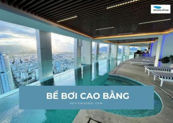 Review 4 bể bơi Cao Bằng sạch đẹp, giá vé hợp lý Review 4 bể bơi Cao Bằng sạch đẹp, giá vé hợp lý