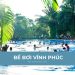 Danh sách 5 bể bơi Vĩnh Phúc sạch, đẹp lý tưởng nhất Danh sách 5 bể bơi Vĩnh Phúc sạch, đẹp lý tưởng nhất