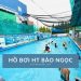 Review hồ bơi HT Bảo Ngọc: Địa chỉ, giá vé, giờ mở cửa Review hồ bơi HT Bảo Ngọc: Địa chỉ, giá vé, giờ mở cửa