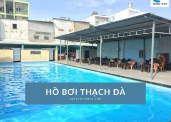Review hồ bơi Thạch Đà Gò Vấp: Giá vé, giờ mở cửa, tiện ích
