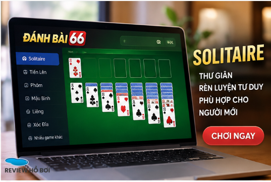 Đánh Bài Và Trang Game Của Đánh Bài 66 – Tìm Hiểu Solitaire Dành Cho Người Mới pasted 1789751502828 8n46ol